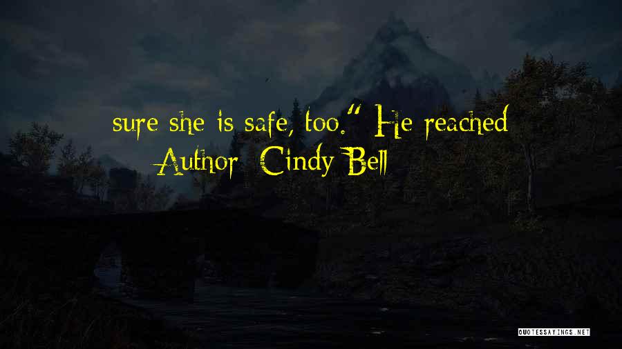 Cindy Bell Quotes 1005715