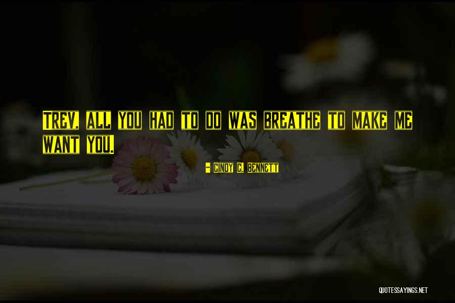 Cindy C. Bennett Quotes 463881 Cindy C. Bennett Quotes 463881