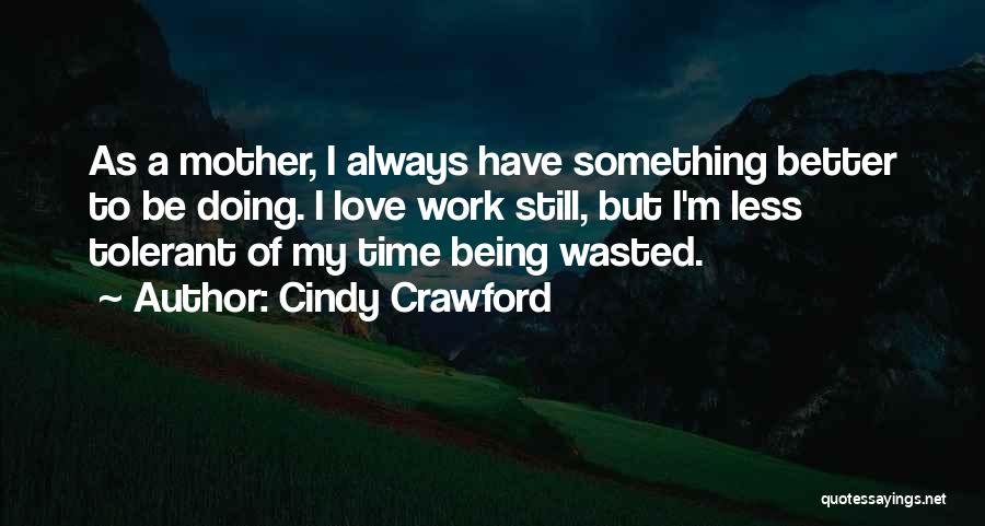 Cindy Crawford Quotes 1849716