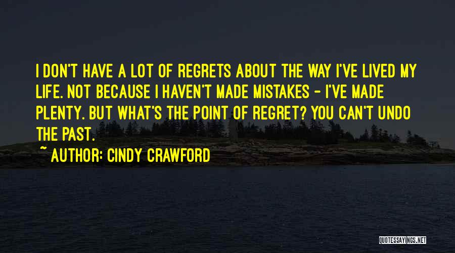 Cindy Crawford Quotes 2268759