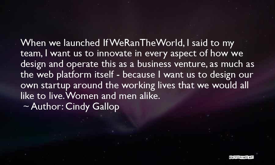 Cindy Gallop Quotes 1436871