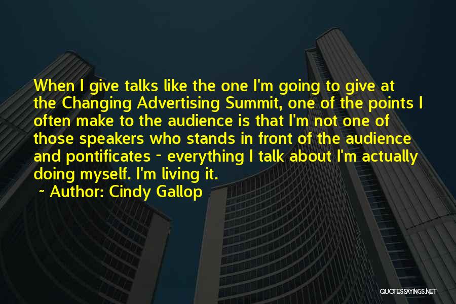 Cindy Gallop Quotes 165420