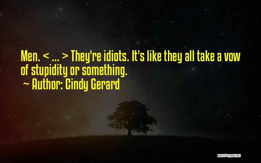 Cindy Gerard Quotes 1786898