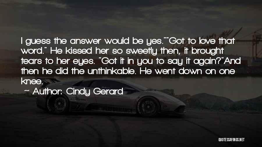 Cindy Gerard Quotes 237991