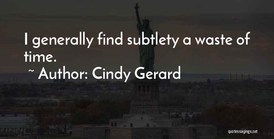 Cindy Gerard Quotes 483259