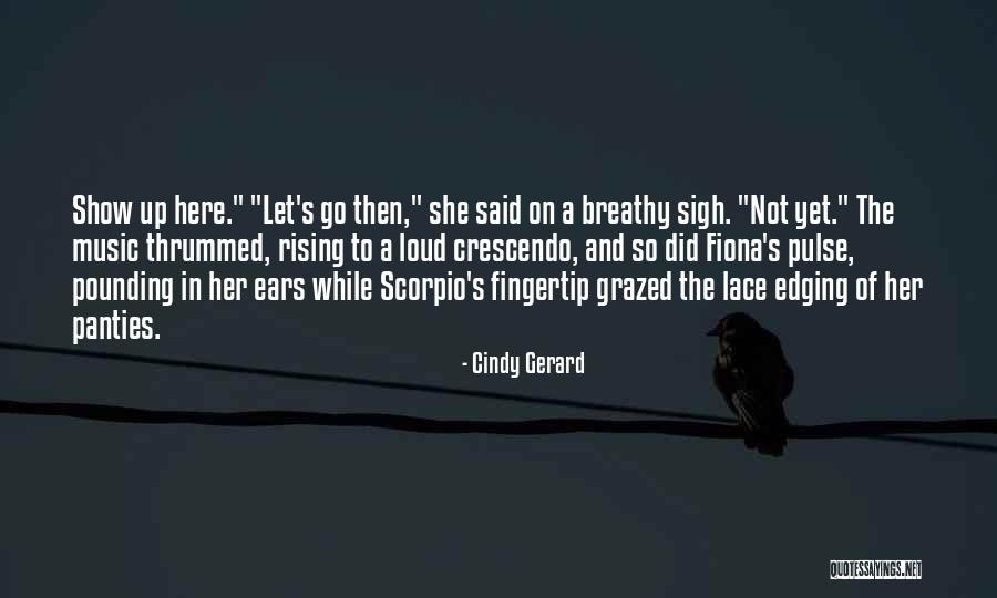 Cindy Gerard Quotes 791101