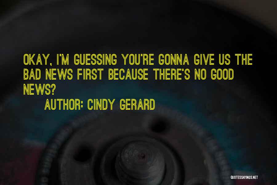 Cindy Gerard Quotes 791506