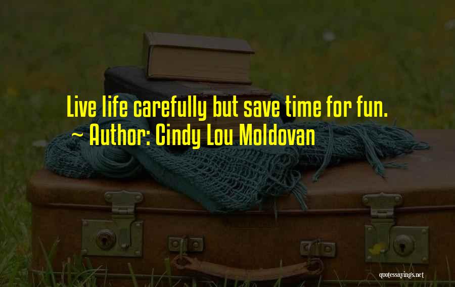 Cindy Lou Moldovan Quotes 1770026
