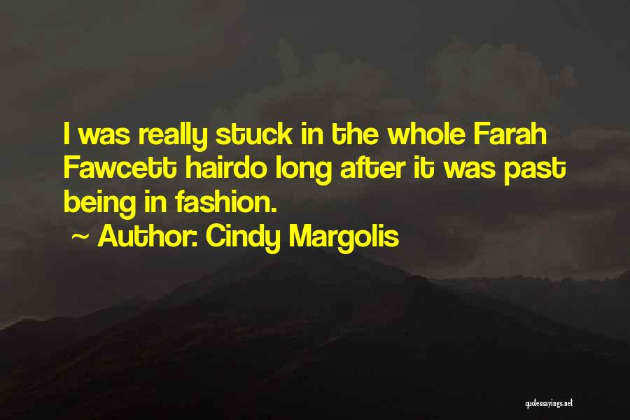 Cindy Margolis Quotes 1576506