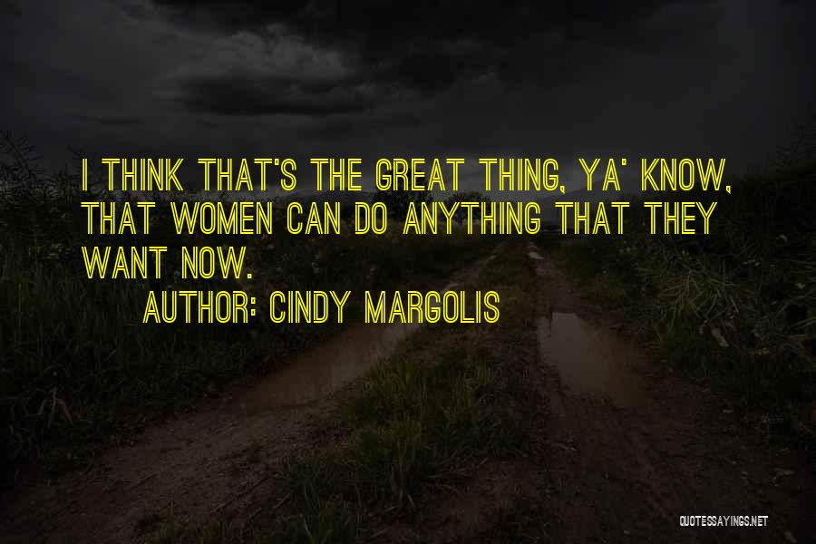 Cindy Margolis Quotes 194030