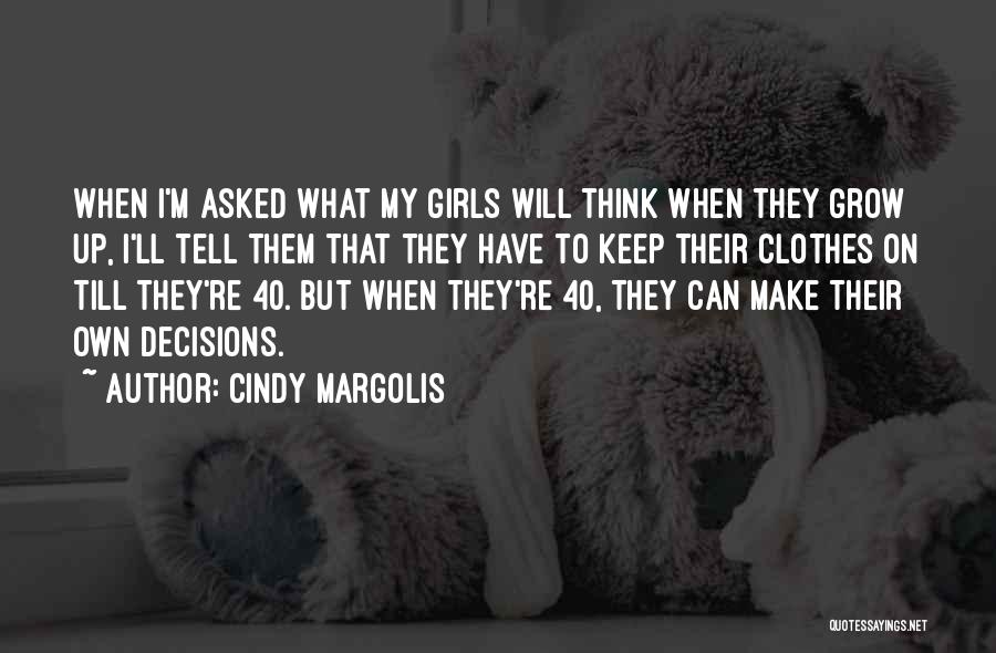 Cindy Margolis Quotes 2252495