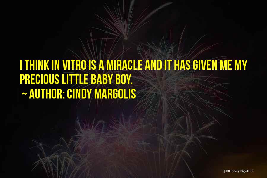 Cindy Margolis Quotes 809532