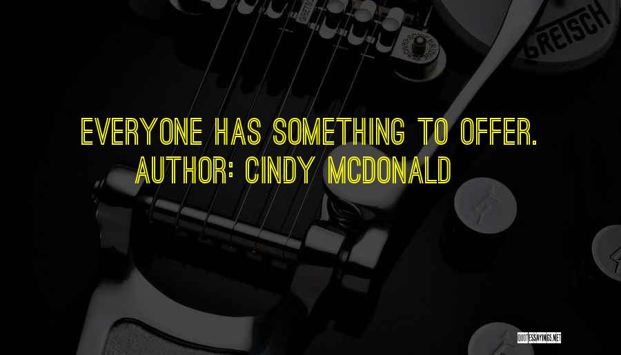 Cindy McDonald Quotes 146708