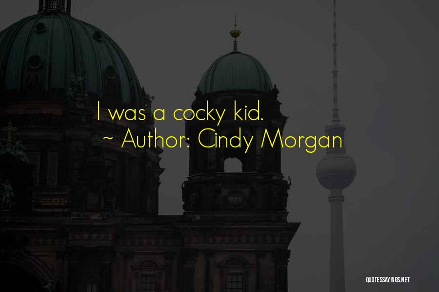 Cindy Morgan Quotes 1172687