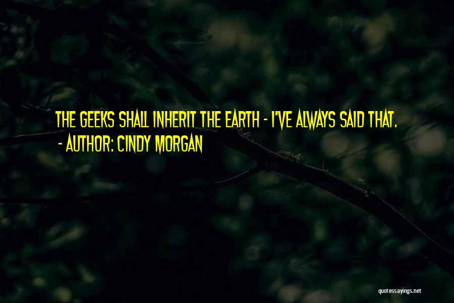 Cindy Morgan Quotes 2190943