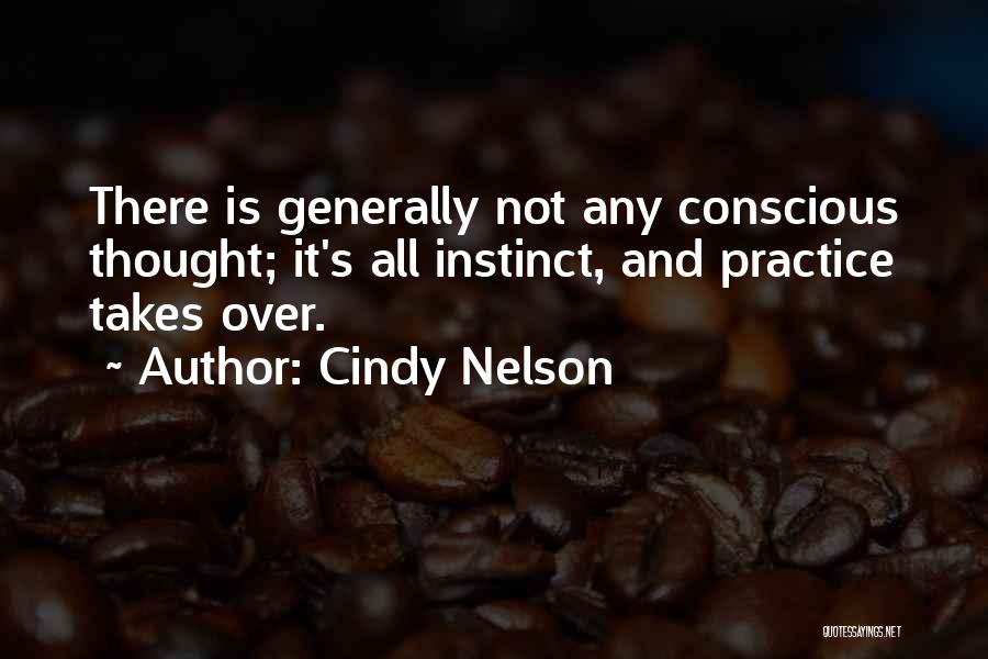 Cindy Nelson Quotes 978968