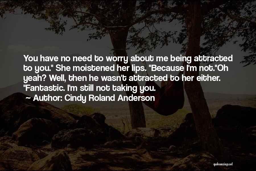 Cindy Roland Anderson Quotes 85130