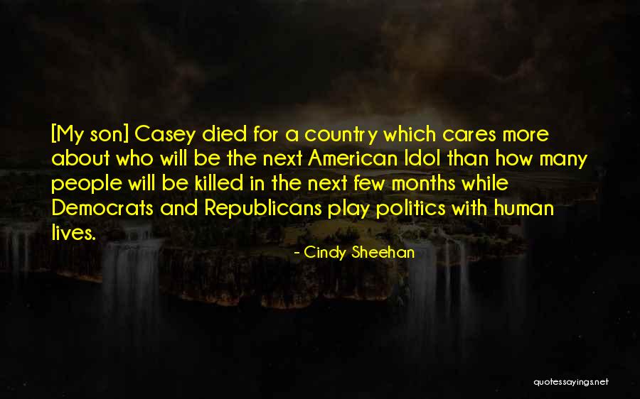 Cindy Sheehan Quotes 1353903