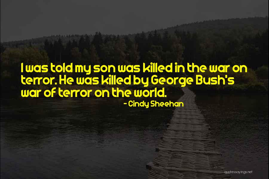 Cindy Sheehan Quotes 2062463