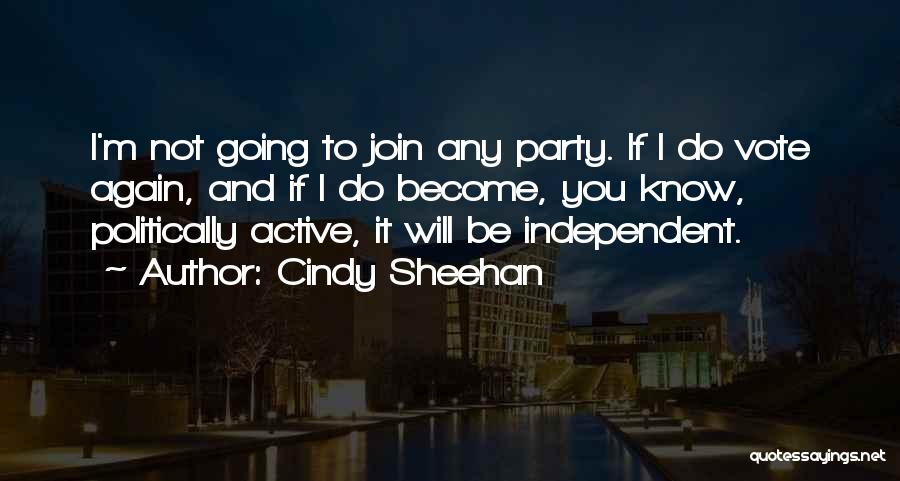 Cindy Sheehan Quotes 2179430
