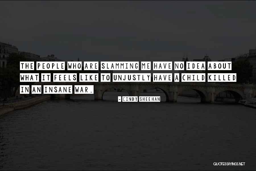 Cindy Sheehan Quotes 351540 Cindy Sheehan Quotes 351540
