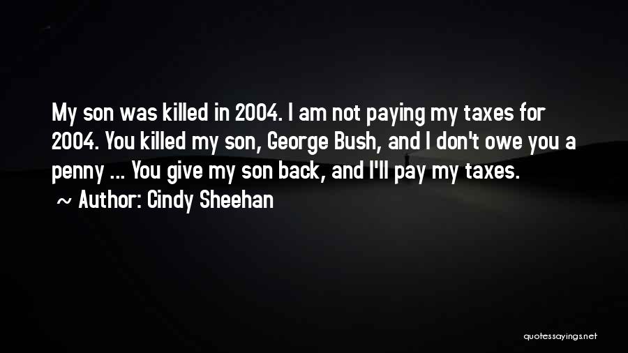 Cindy Sheehan Quotes 684952