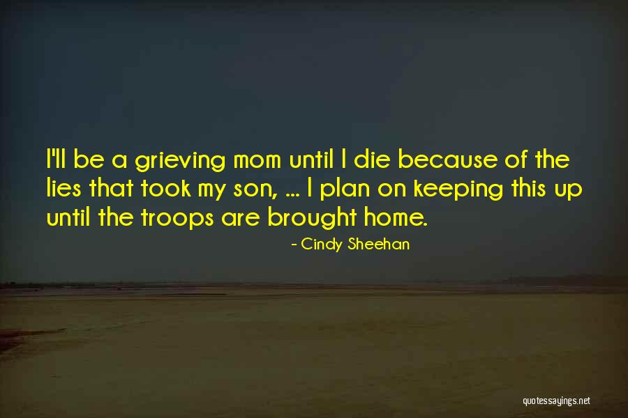 Cindy Sheehan Quotes 981871 Cindy Sheehan Quotes 981871