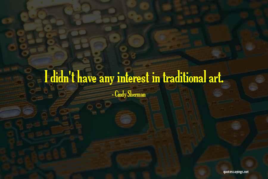 Cindy Sherman Quotes 1418502