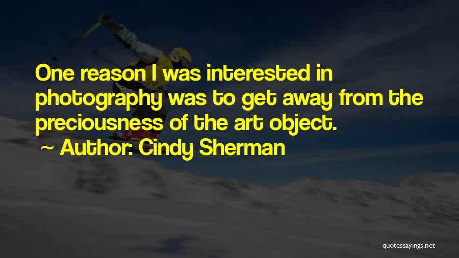 Cindy Sherman Quotes 895650