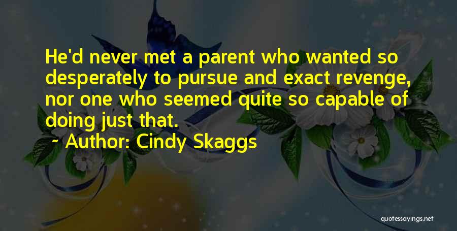 Cindy Skaggs Quotes 1676169