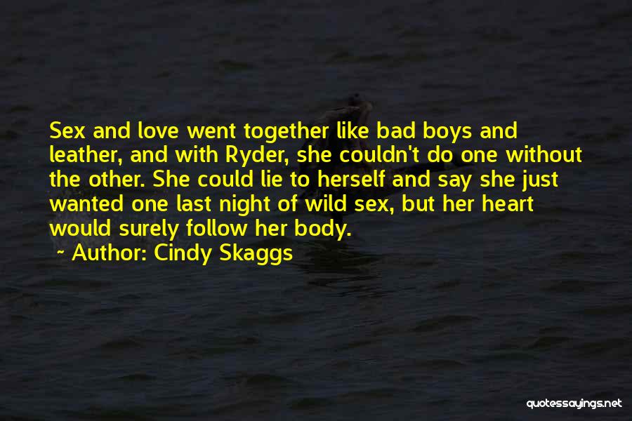 Cindy Skaggs Quotes 1722969