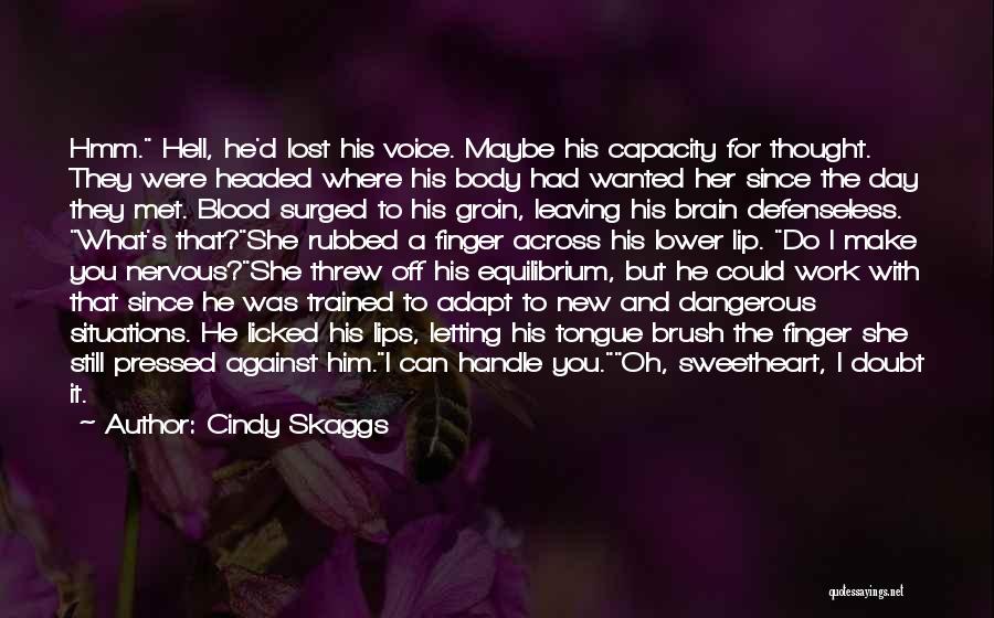 Cindy Skaggs Quotes 1762056