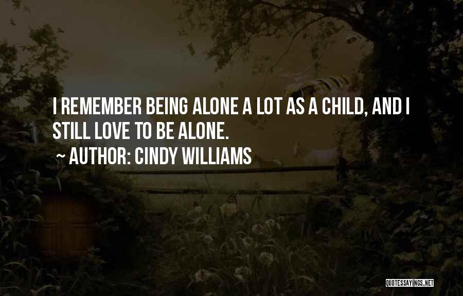 Cindy Williams Quotes 2205224