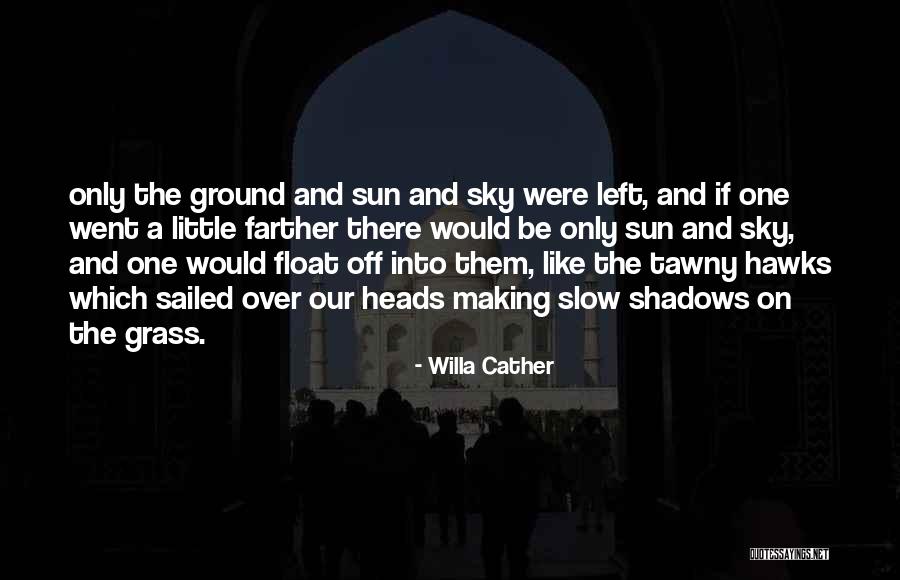 Cineas Quotes By Willa Cather Cineas Quotes By Willa Cather
