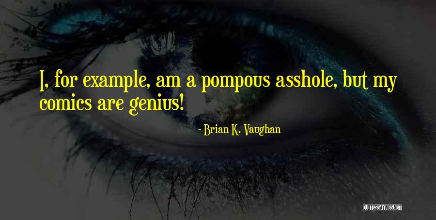 Cineaste Def Quotes By Brian K. Vaughan Cineaste Def Quotes By Brian K. Vaughan
