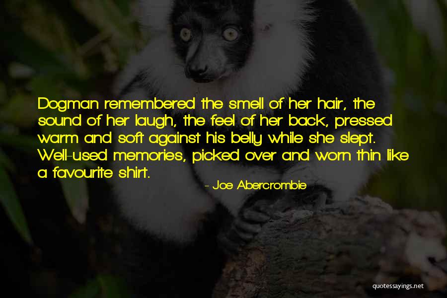 Cinelli Vigorelli Quotes By Joe Abercrombie Cinelli Vigorelli Quotes By Joe Abercrombie