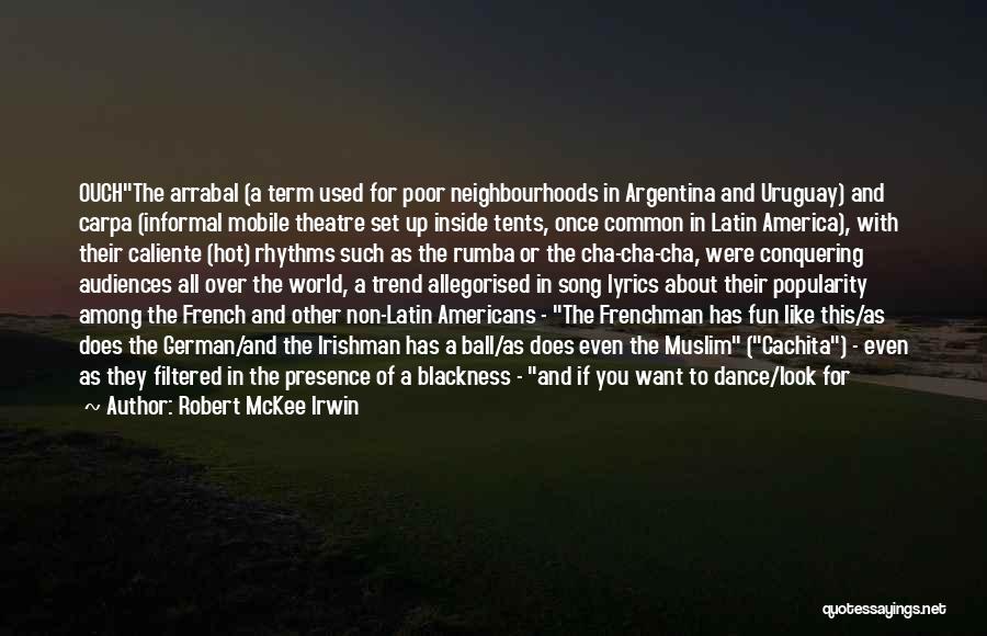 Cinema And Theatre Quotes By Robert McKee Irwin