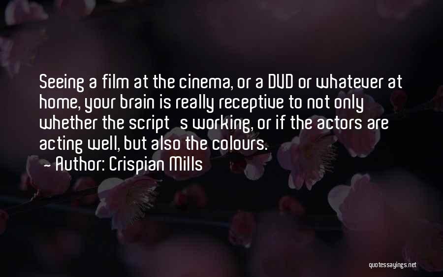 Cinema Film Quotes By Crispian Mills