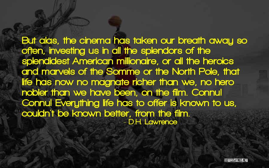 Cinema Film Quotes By D.H. Lawrence