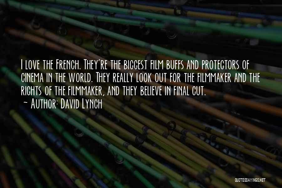 Cinema Film Quotes By David Lynch