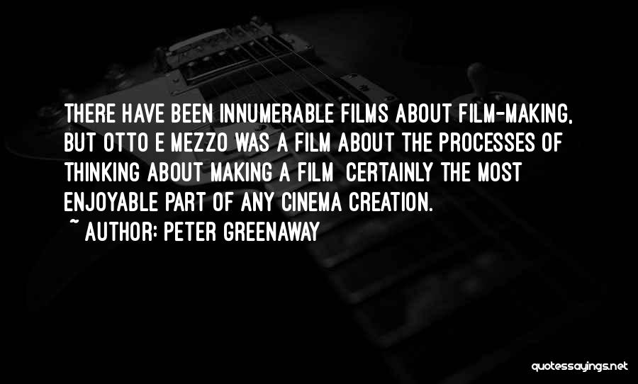 Cinema Film Quotes By Peter Greenaway