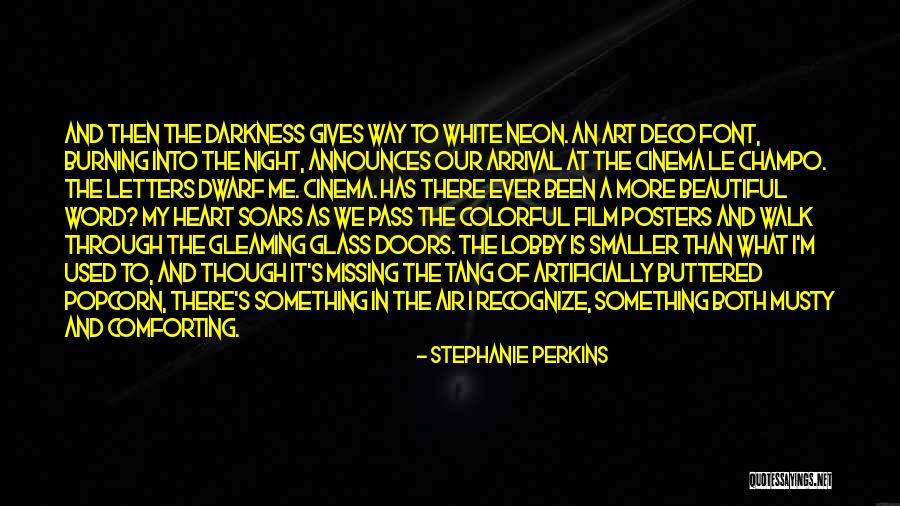 Cinema Film Quotes By Stephanie Perkins