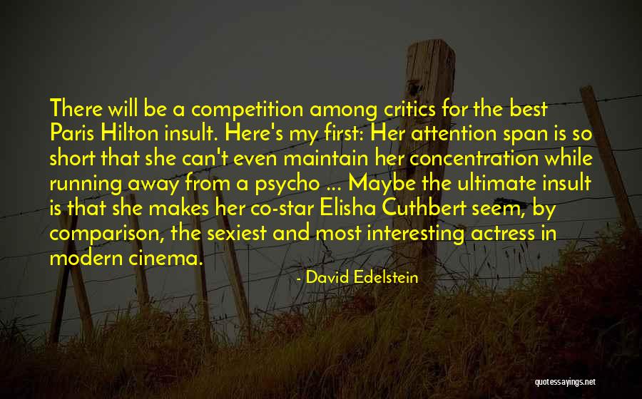 Cinema Star Quotes By David Edelstein Cinema Star Quotes By David Edelstein