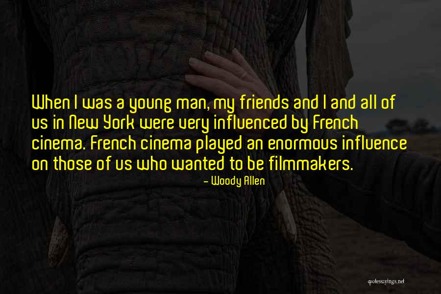 Cinema Woody Allen Quotes By Woody Allen