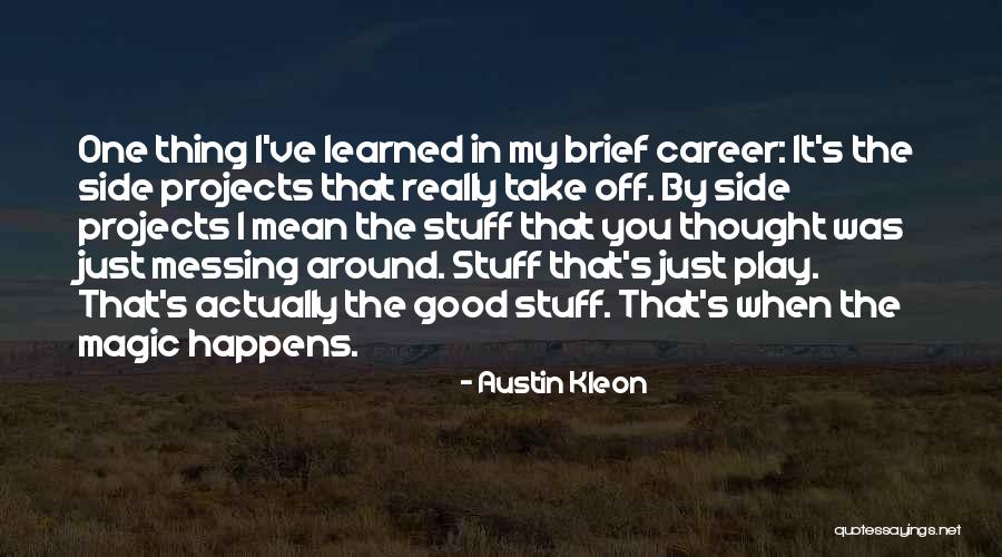 Cinematheque Quotes By Austin Kleon Cinematheque Quotes By Austin Kleon
