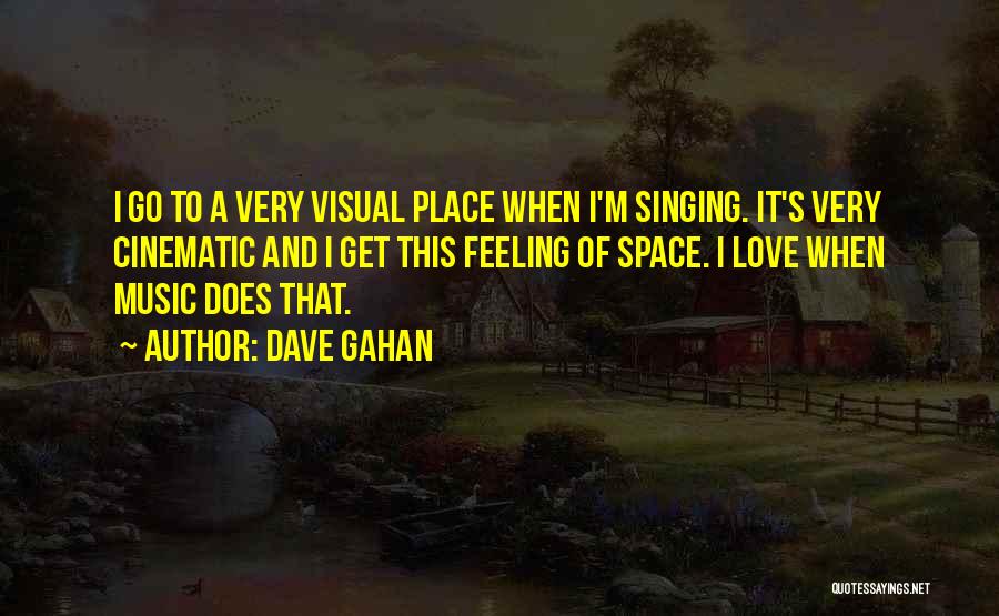 Cinematic Love Quotes By Dave Gahan