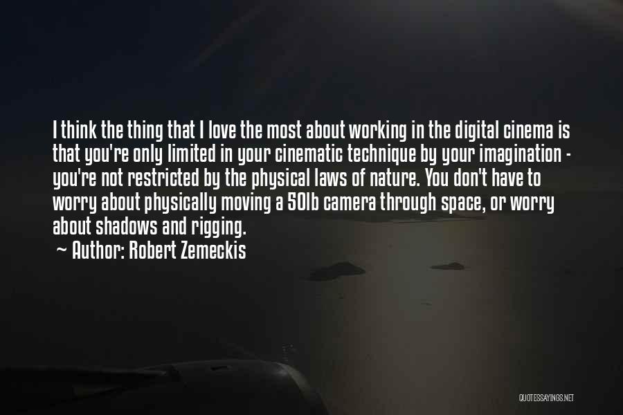 Cinematic Love Quotes By Robert Zemeckis