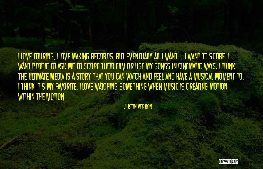Cinematic Quotes By Justin Vernon Cinematic Quotes By Justin Vernon