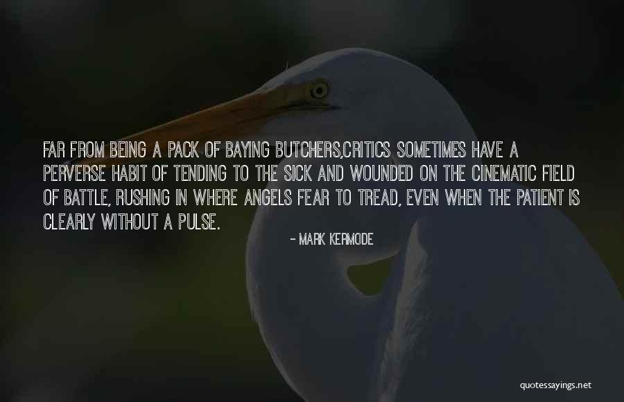 Cinematic Quotes By Mark Kermode Cinematic Quotes By Mark Kermode