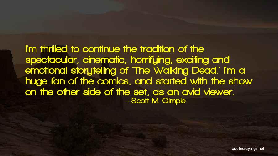 Cinematic Quotes By Scott M. Gimple Cinematic Quotes By Scott M. Gimple